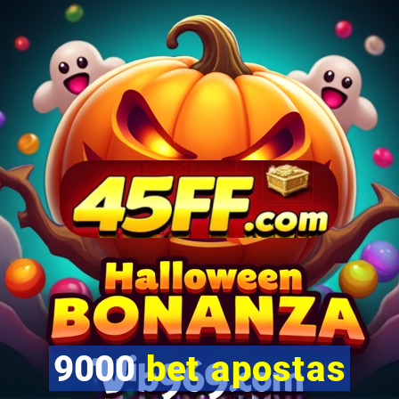9000 bet apostas